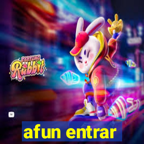 afun entrar