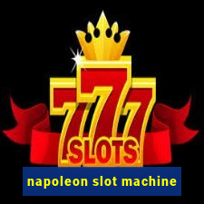 napoleon slot machine