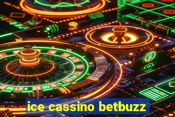 ice cassino betbuzz