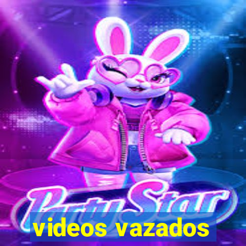 videos vazados