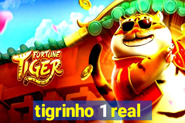 tigrinho 1 real