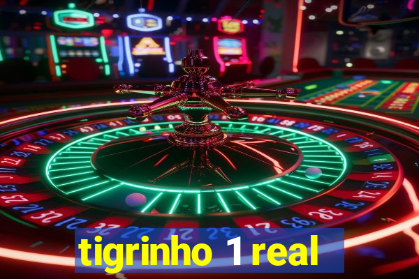 tigrinho 1 real