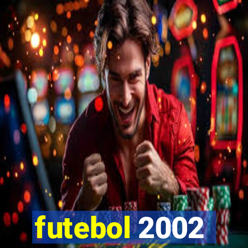 futebol 2002