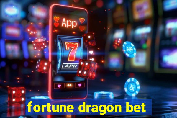 fortune dragon bet