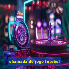 chamada de jogo futebol