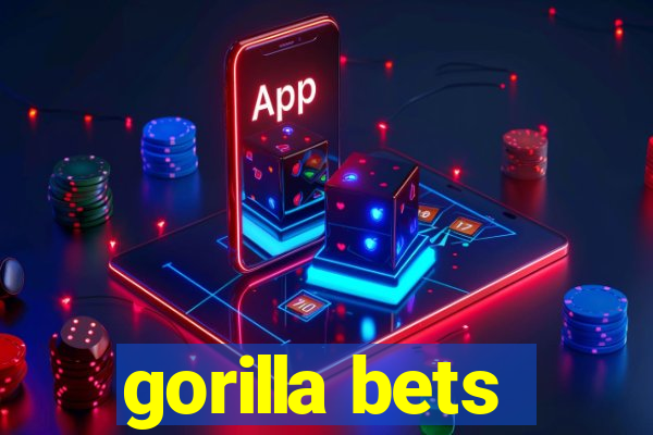 gorilla bets