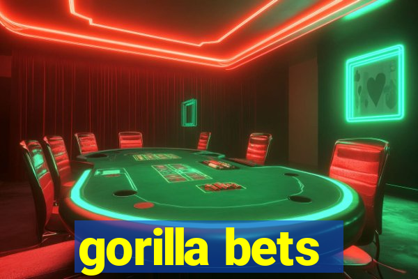 gorilla bets