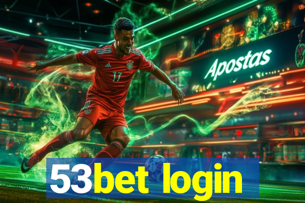 53bet login