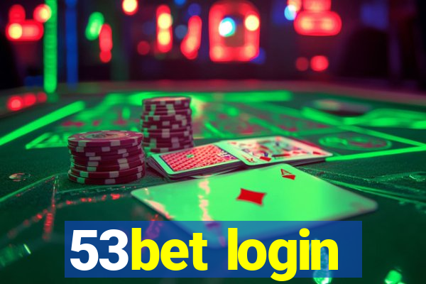 53bet login