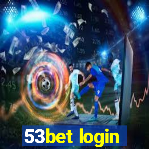 53bet login