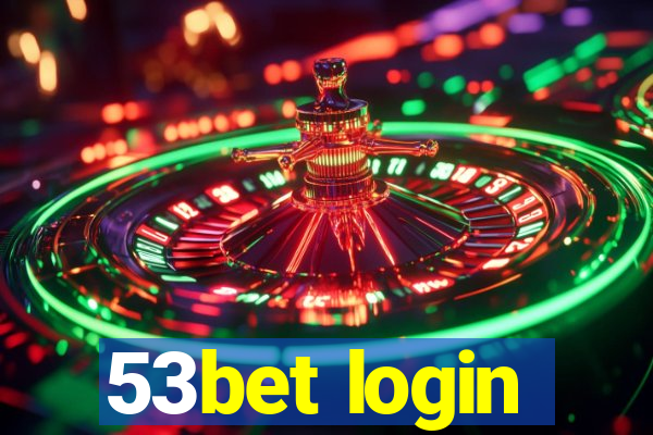 53bet login