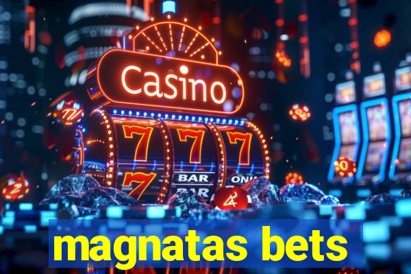 magnatas bets