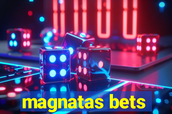 magnatas bets