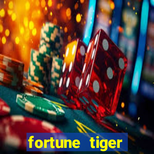 fortune tiger rodada gratis