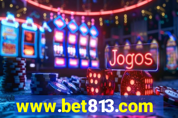 www.bet813.com