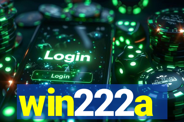 win222a