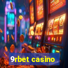 9rbet casino