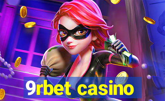 9rbet casino