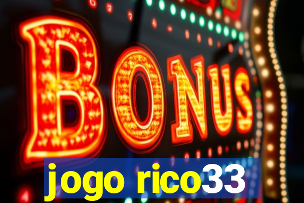 jogo rico33