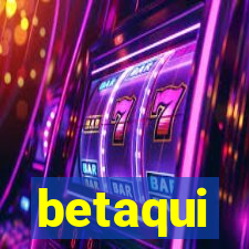 betaqui