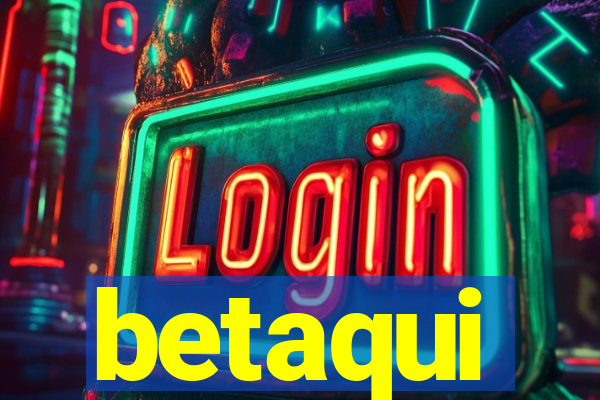 betaqui