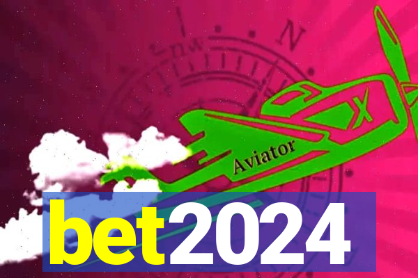 bet2024