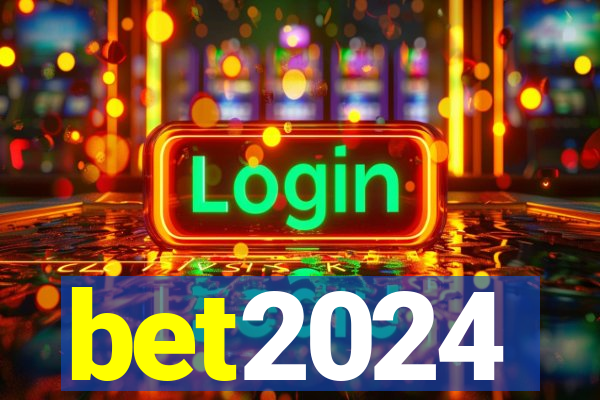 bet2024