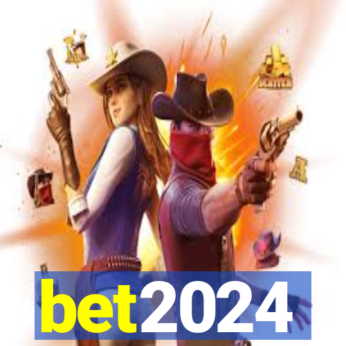 bet2024