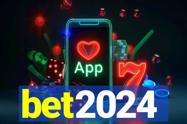 bet2024