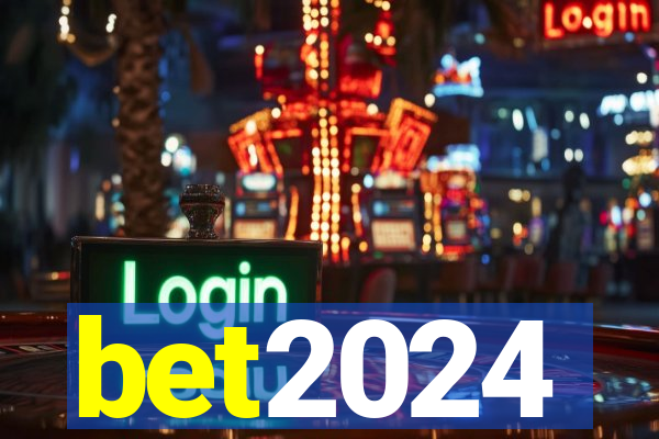 bet2024