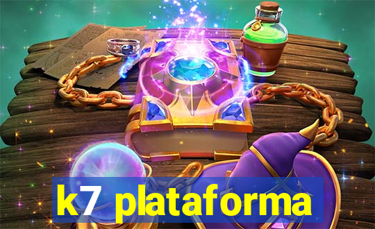 k7 plataforma