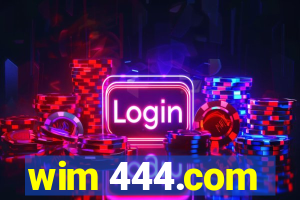 wim 444.com