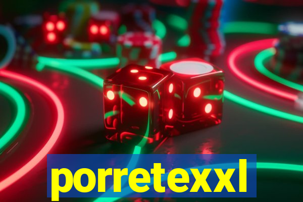 porretexxl