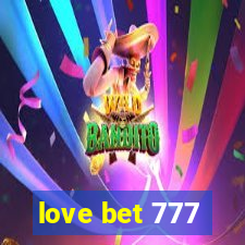 love bet 777