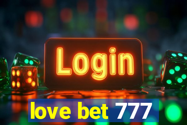 love bet 777