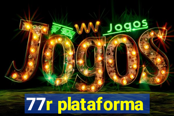 77r plataforma