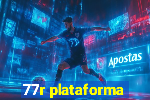 77r plataforma