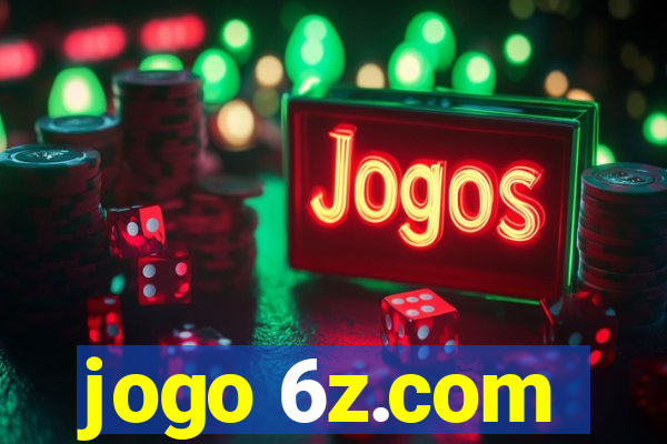 jogo 6z.com