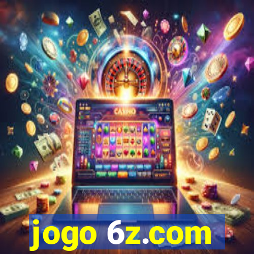 jogo 6z.com