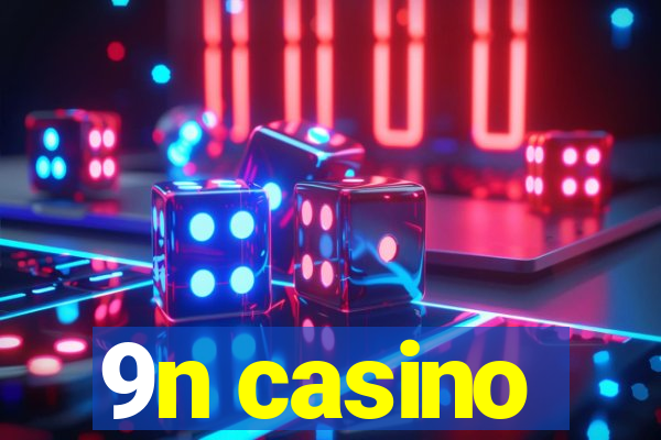 9n casino