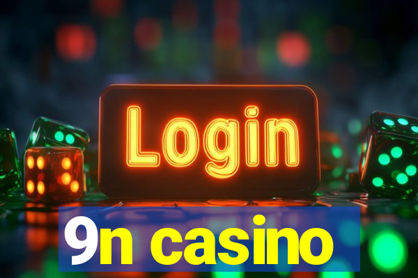 9n casino