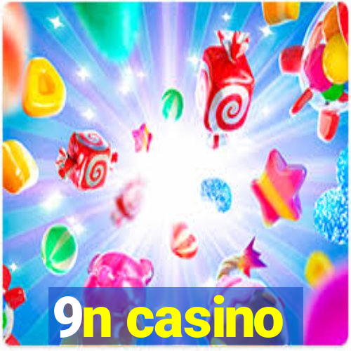 9n casino