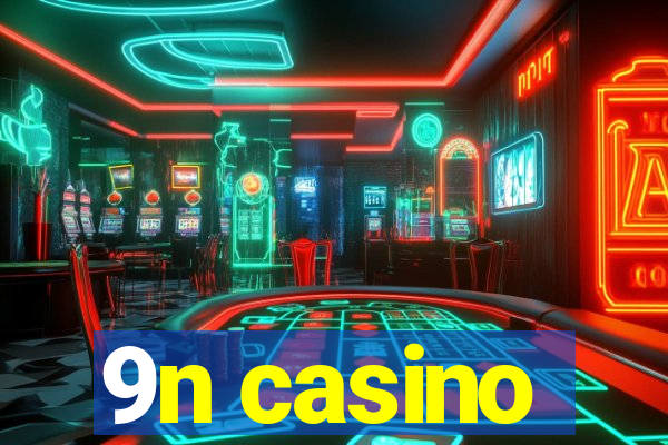 9n casino