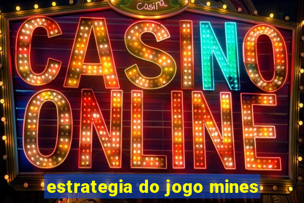 estrategia do jogo mines