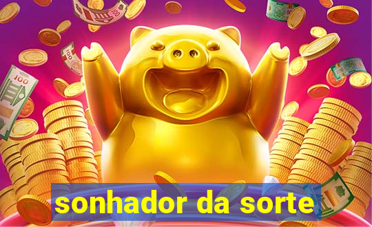 sonhador da sorte