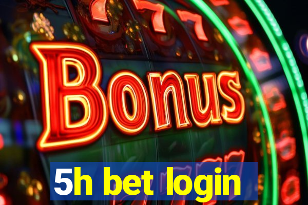 5h bet login