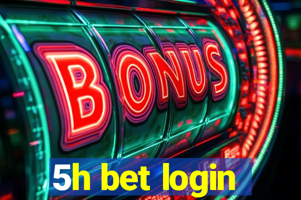 5h bet login