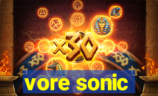 vore sonic