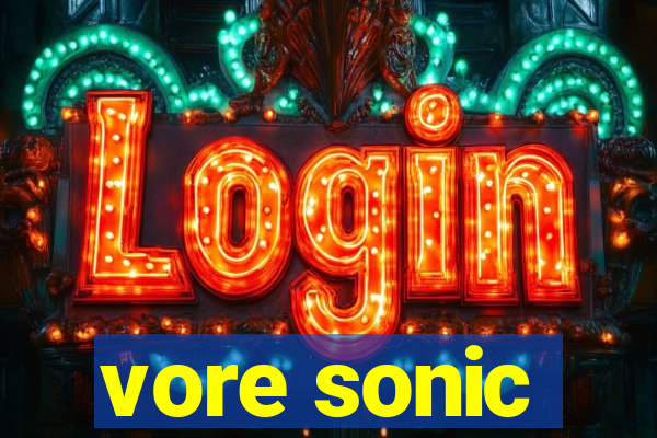 vore sonic