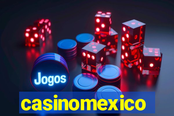 casinomexico